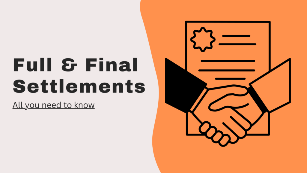 Full n final settlements FNF