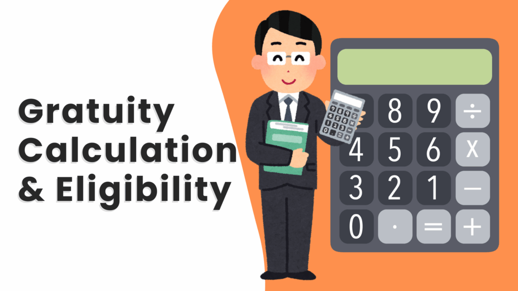 Gratuity Calculation and Eligibility